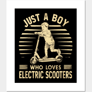 just a boy who loves electric scooters Posters and Art